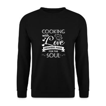Cooking with love provides food for the Soul - Unisex Sweatshirt - black - Front - Alina (178cm) & Michal (187cm)