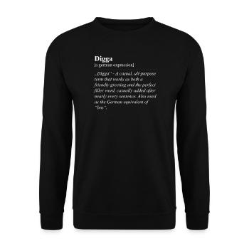 Digga Lustige Deutsche Redewendung - Unisex Pullover - Schwarz - Vorne - Alina (178cm) & Michal (187cm)