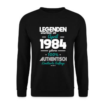 40th Birthday - Legends were created in April 1984 - Unisex Sweatshirt - black - Front - Alina (178cm) & Michal (187cm)