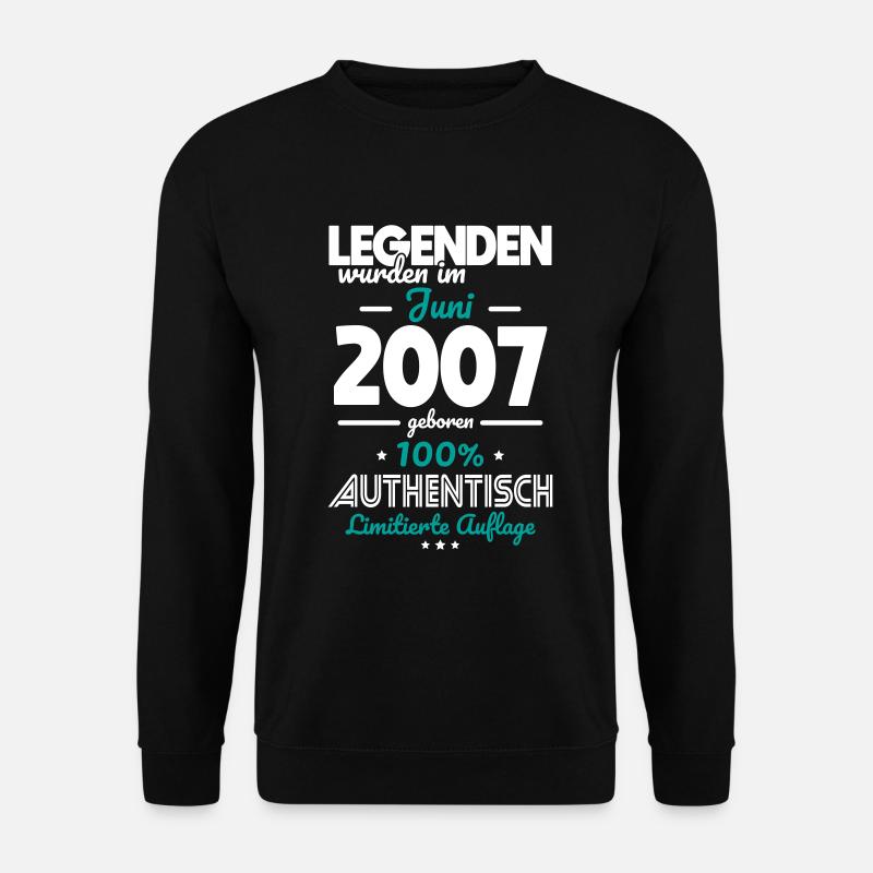 18. Geburtstag - Legenden wurden im Juni 2007 - Unisex Pullover - Schwarz