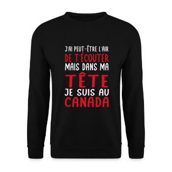 Dans ma tête je suis au Canada - Cadeau humour - Sweat-shirt Unisexe - noir - Devant - Alina (178cm) & Michal (187cm)
