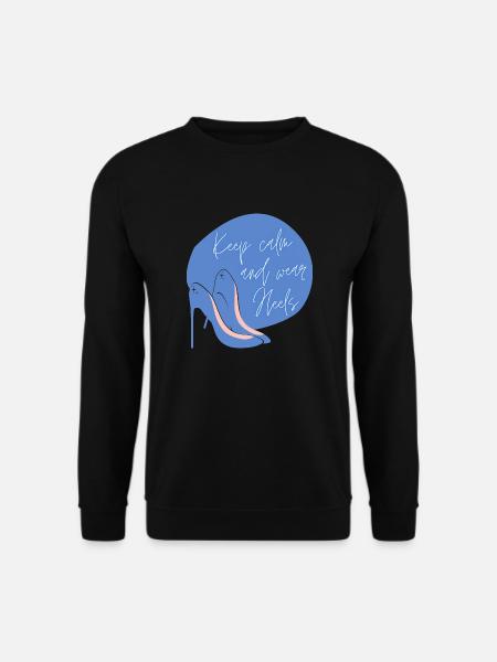 Keep calm and wear heels - Unisex Pullover - Schwarz