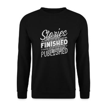 Journalist Journalism Stories Are Never Finished - Unisex Pullover - Schwarz - Vorne - Alina (178cm) & Michal (187cm)