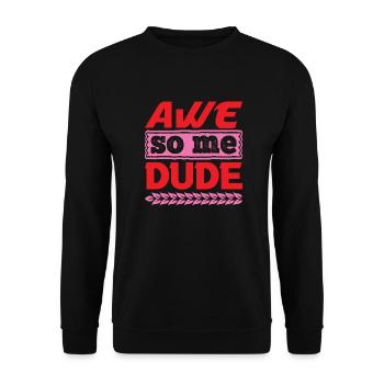 AWE SO ME DUDE LUSTIG - Unisex Pullover - Schwarz - Vorne - Alina (178cm) & Michal (187cm)