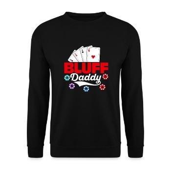 Bluff Daddy Poker Card Player - Unisex Pullover - Schwarz - Vorne - Alina (178cm) & Michal (187cm)