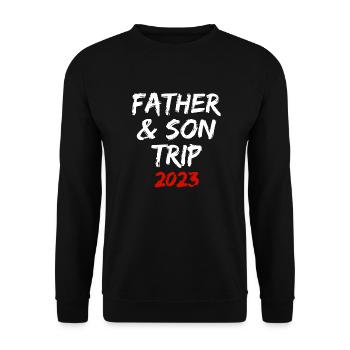 father and son trip 2023 father and son trip - Unisex Sweatshirt - black - Front - Alina (178cm) & Michal (187cm)