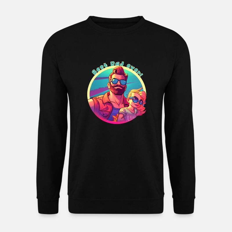 Best Dad ever! - Unisex Pullover - Schwarz