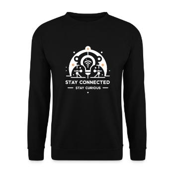 Bleiben Sie in Verbindung Bleiben Sie neugierig - Unisex Pullover - Schwarz - Vorne - Alina (178cm) & Michal (187cm)