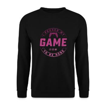 I paused my Game to be here - Unisex Pullover - Schwarz - Vorne - Alina (178cm) & Michal (187cm)