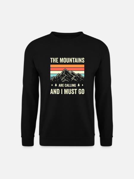 The Mountains Are Calling And I Must Go - Unisex Sweatshirt - black