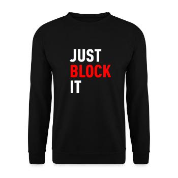 just block it - Unisex Sweatshirt - black - Front - Alina (178cm) & Michal (187cm)
