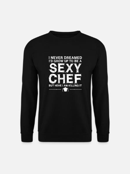 Chef Sexy Cooking - Unisex Sweatshirt - black