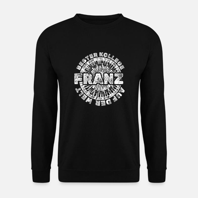 Franz als Vorname - Unisex Pullover - Schwarz