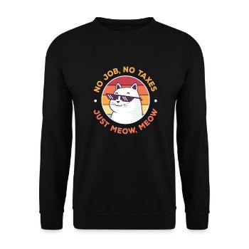 No Job No Taxes, Funny Cat - Unisex Sweatshirt - black - Front - Alina (178cm) & Michal (187cm)