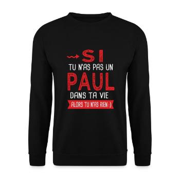 Paul Si tu n as pas un paul Cadeau humour - Sweat-shirt Unisexe - noir - Devant - Alina (178cm) & Michal (187cm)