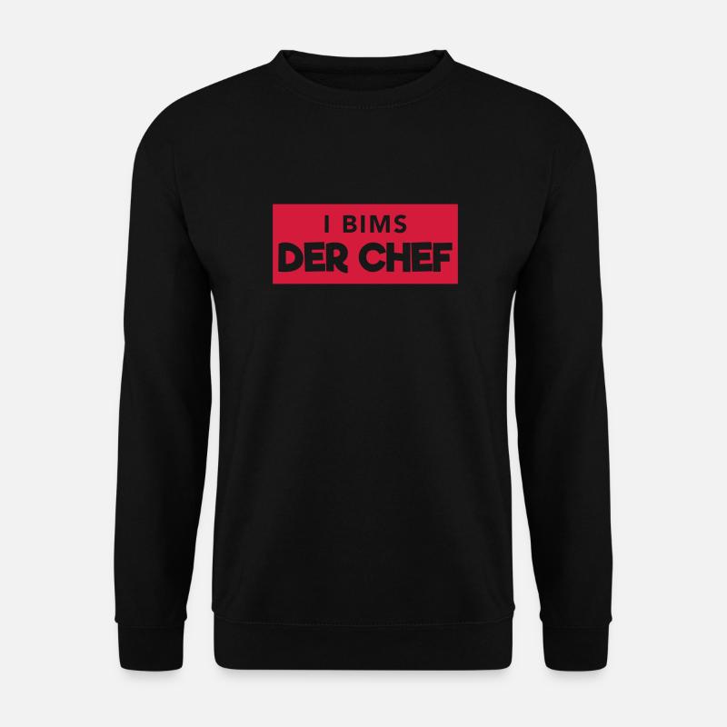 i bims der Chef - Unisex Pullover - Schwarz