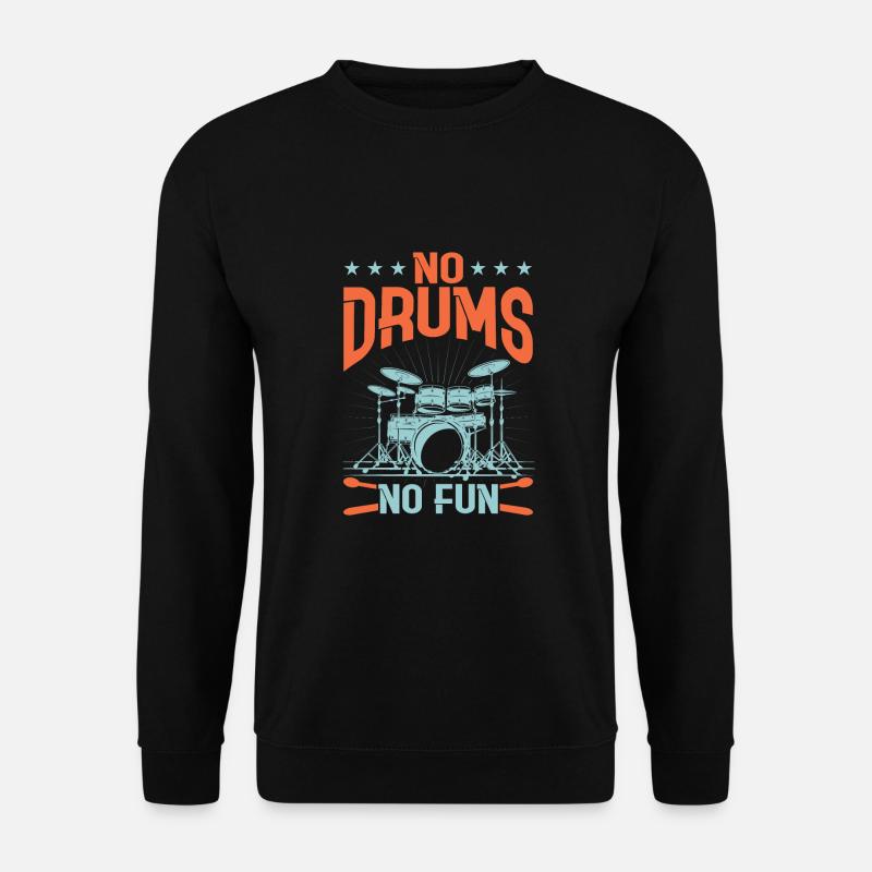 Drummers Drummers Drummers Drummers - Unisex Sweatshirt - black