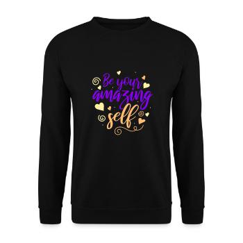 Be you! Self-confidence, positive thinking, motivation - Unisex Sweatshirt - black - Front - Alina (178cm) & Michal (187cm)