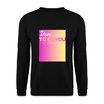 Be you! Self-confidence, positive thinking Motivation - Unisex Sweatshirt - black - Front - Alina (178cm) & Michal (187cm)