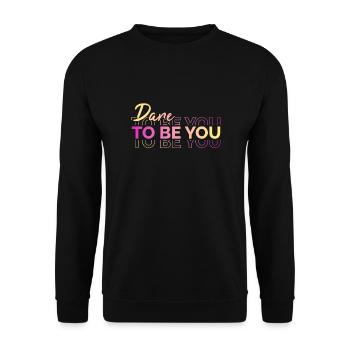 Be you! Self-confidence, positive thinking, motivation - Unisex Sweatshirt - black - Front - Alina (178cm) & Michal (187cm)