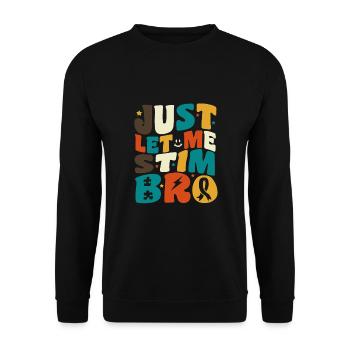 Sensibilisation à l’autisme April Just Let Me Stim Bro Kid - Sweat-shirt Unisexe - noir - Devant - Alina (178cm) & Michal (187cm)