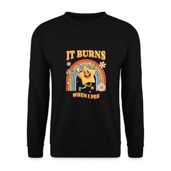Funny saying "It Burns when I Pee"! Sarcastic - Unisex Sweatshirt - black - Front - Alina (178cm) & Michal (187cm)