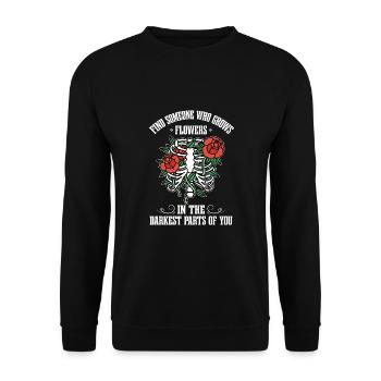 Blumen In Den Dunkelsten Teilen Von Ihnen! - Unisex Pullover - Schwarz - Vorne - Alina (178cm) & Michal (187cm)
