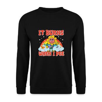 Funny saying "It Burns when I Pee"! Sarcastic - Unisex Sweatshirt - black - Front - Alina (178cm) & Michal (187cm)