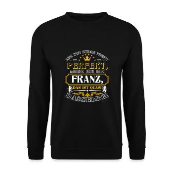 Funny FRANZ for Name Day with Name Name - Unisex Sweatshirt - black - Front - Alina (178cm) & Michal (187cm)