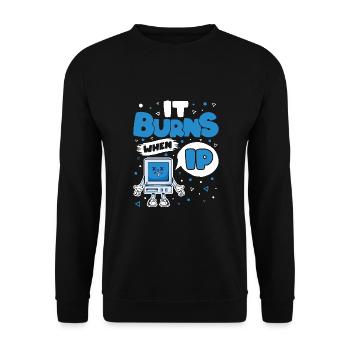 Funny saying "It Burns when I Pee"! Sarcastic - Unisex Sweatshirt - black - Front - Alina (178cm) & Michal (187cm)