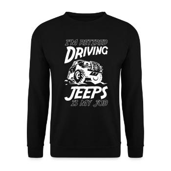 Je suis à la retraite Conduire des jeeps est mon travail - Sweat-shirt Unisexe - noir - Devant - Alina (178cm) & Michal (187cm)