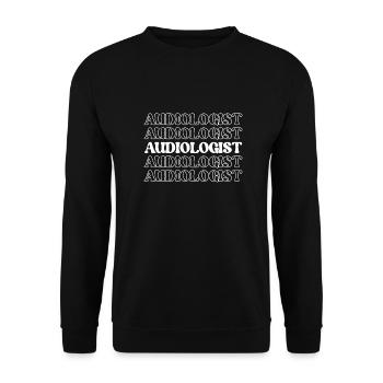 Audiologist Hearing Specialist Audiometrician Ear - Unisex Sweatshirt - black - Front - Alina (178cm) & Michal (187cm)