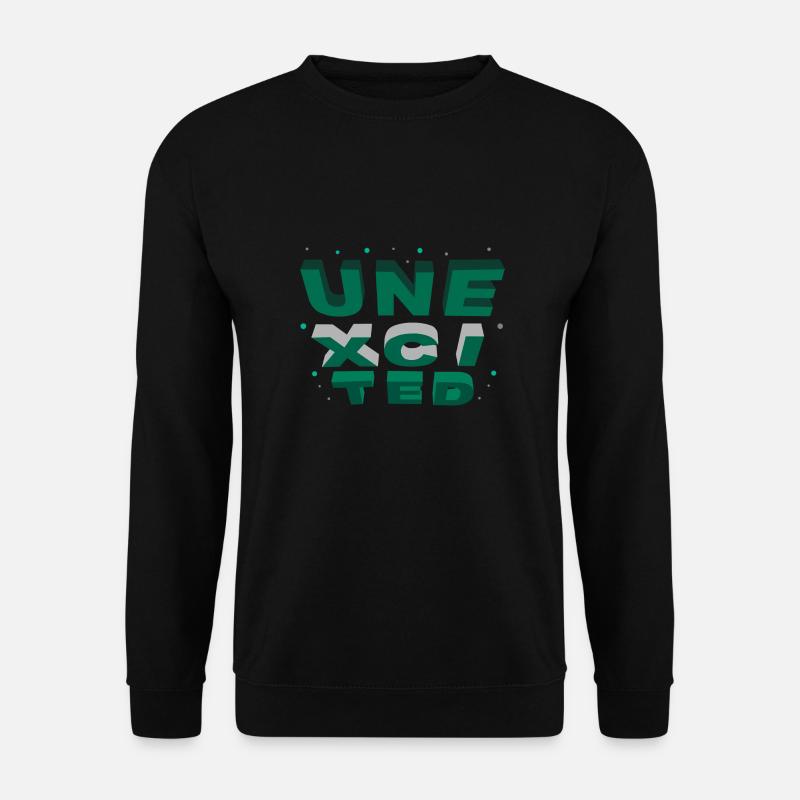 unexcited green - Unisex Pullover - Schwarz