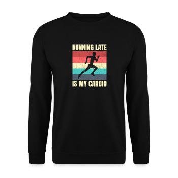 Running Late Is My Cardio - Unisex Sweatshirt - black - Front - Alina (178cm) & Michal (187cm)