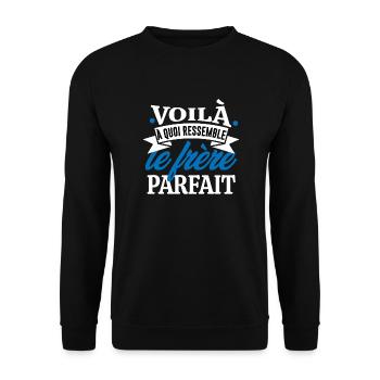 Voila a quoi ressemble le frère parfait cadeau - Sweat-shirt Unisexe - noir - Devant - Alina (178cm) & Michal (187cm)