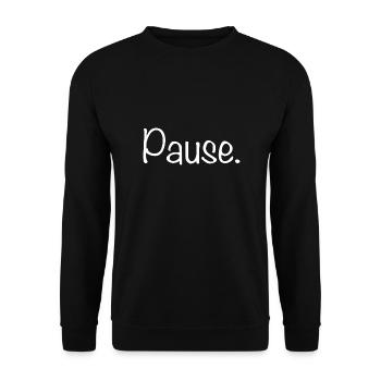 Pause. Wochenende Spruch - Unisex Pullover - Schwarz - Vorne - Alina (178cm) & Michal (187cm)