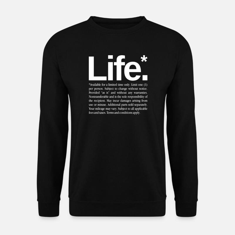 Life* - Unisex Sweatshirt - black