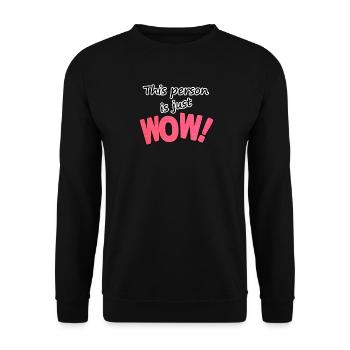 Cette personne est juste AMIS WOW Fun Cadeau - Sweat-shirt Unisexe - noir - Devant - Alina (178cm) & Michal (187cm)