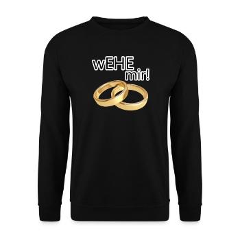 wEHE mir! Ehe Heirat Hochzeit JGA Geschenk Spruch - Unisex Pullover - Schwarz - Vorne - Alina (178cm) & Michal (187cm)