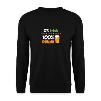 0% Irish - 100% drunk; St. Patrick's Day - Unisex Sweatshirt - black - Front - Alina (178cm) & Michal (187cm)