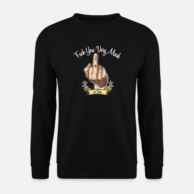 Fuck you very much - Unisex Pullover - Schwarz