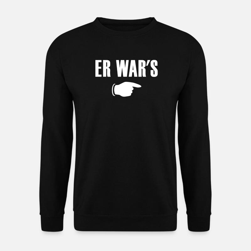 Er war's. Er wars. Er war es. - Unisex Pullover - Schwarz