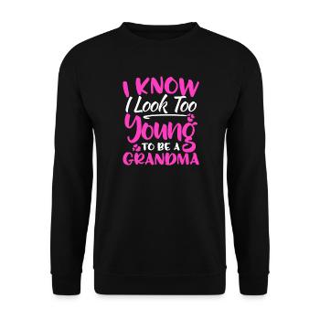 Je sais que j'ai l'air trop jeune pour être une chemise de grand-mère - Sweat-shirt Unisexe - noir - Devant - Alina (178cm) & Michal (187cm)
