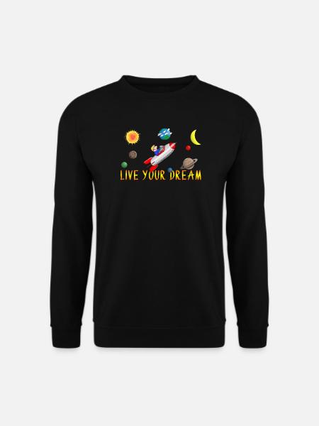 live your dream - Unisex Pullover - Schwarz