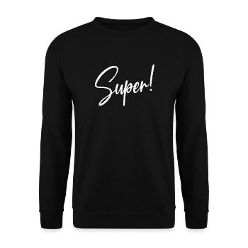 Super! Handwritten Script on Black - Unisex Pullover - Schwarz - Vorne - Alina (178cm) & Michal (187cm)