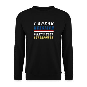 Ich spreche Hessisch was ist deine Superpower? - Unisex Pullover - Schwarz - Vorne - Alina (178cm) & Michal (187cm)