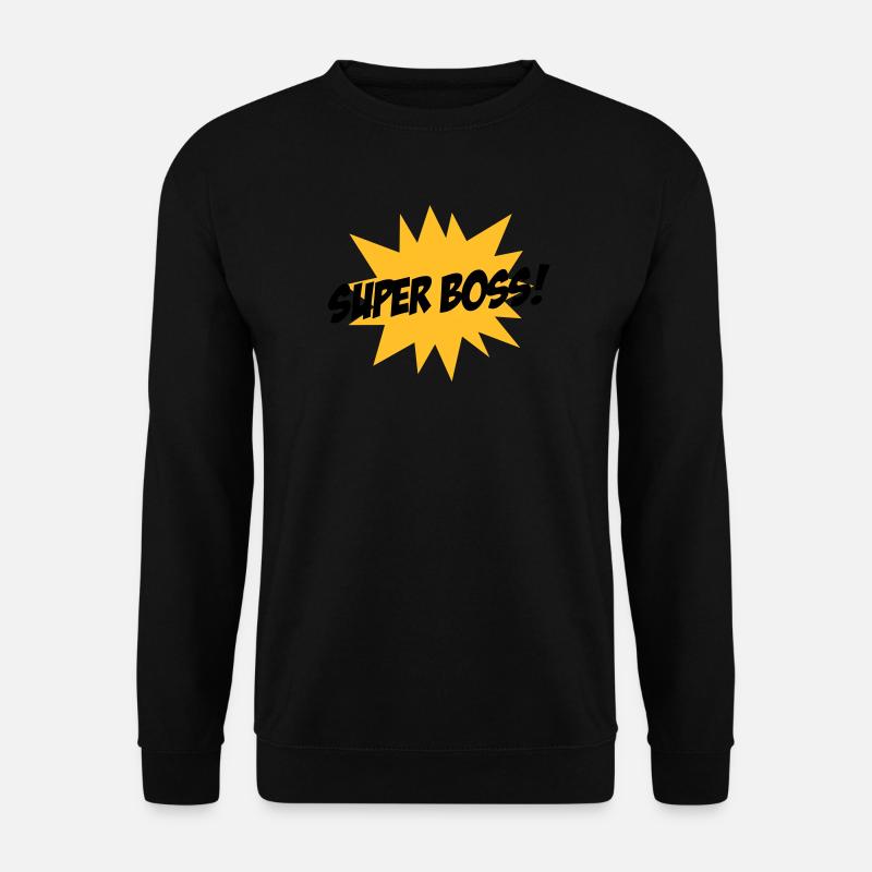 Super Boss ! - Unisex Sweatshirt - black