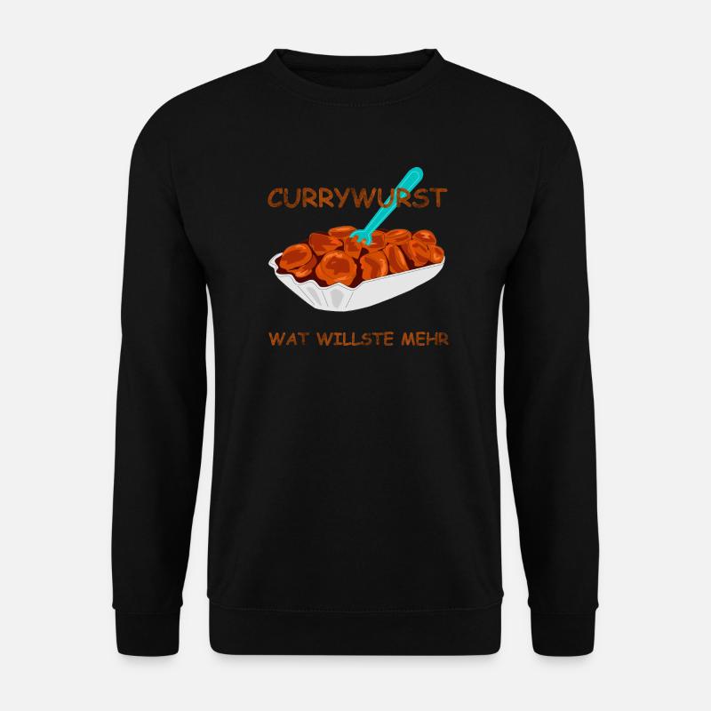 speise currywurst spruch - Unisex Pullover - Schwarz