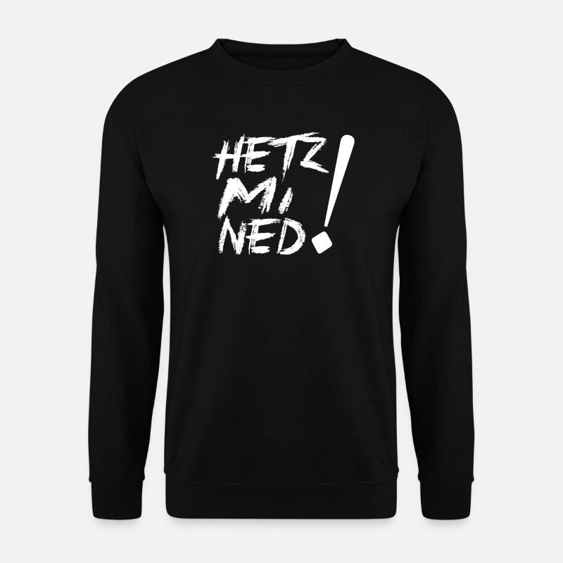 HETZ MI NED! - Unisex Pullover - Schwarz
