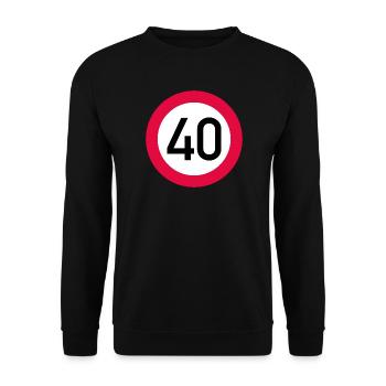 40. Geburtstag Achtung! Verkehrsschild 40 Km/h - Unisex Pullover - Schwarz - Vorne - Alina (178cm) & Michal (187cm)